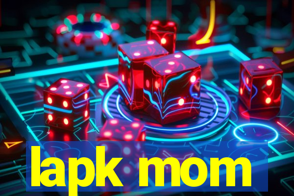 lapk mom